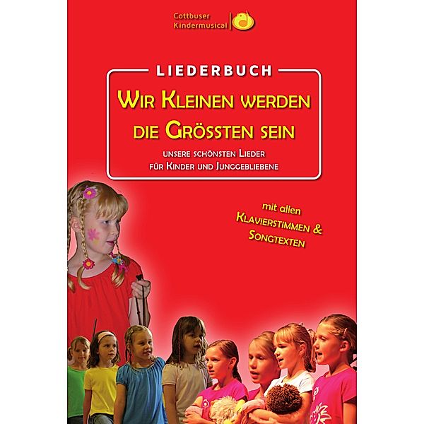 Wir Kleinen werden die Größten sein, Torsten Karow, Cottbuser Kindermusical, Manja Zibula