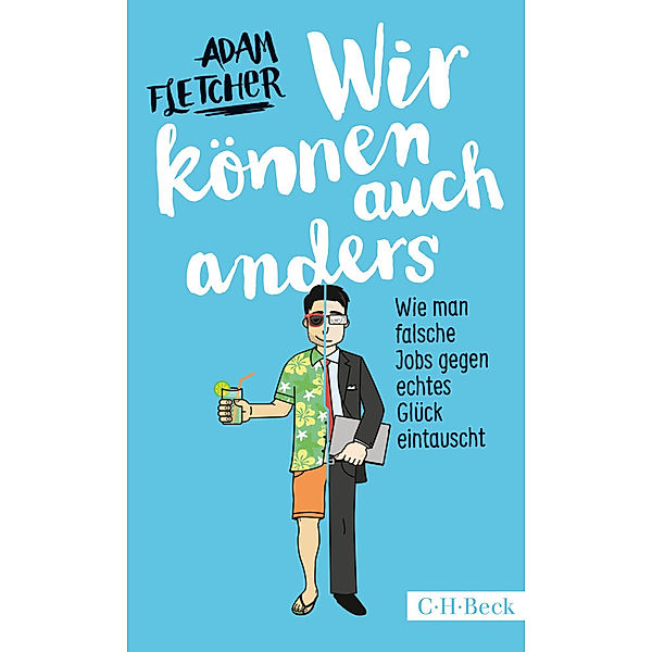 Wir können auch anders, Adam Fletcher