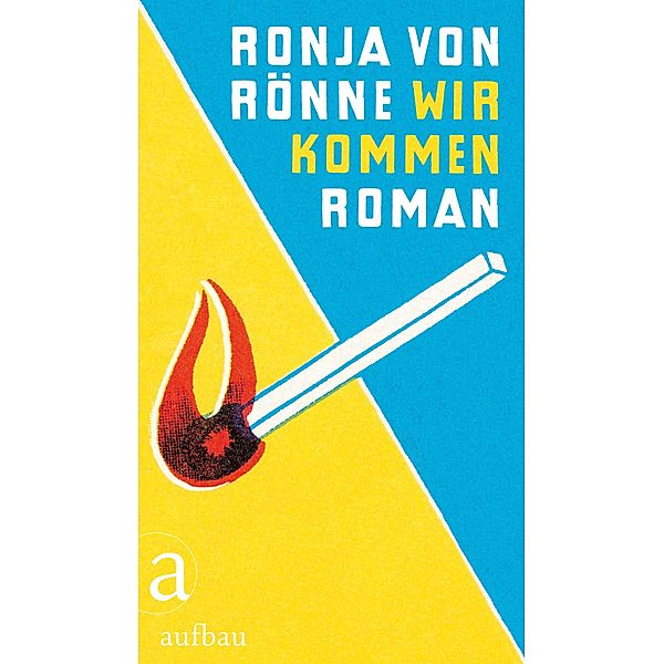 Wir kommen, Ronja Von Rönne
