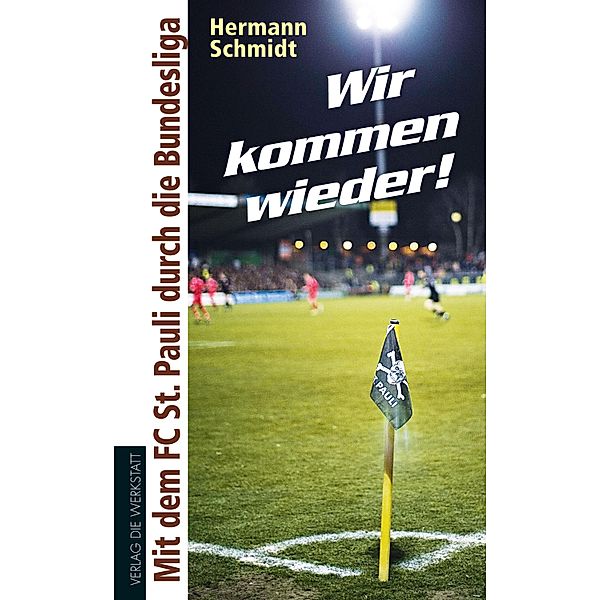 Wir kommen wieder!, Hermann Schmidt