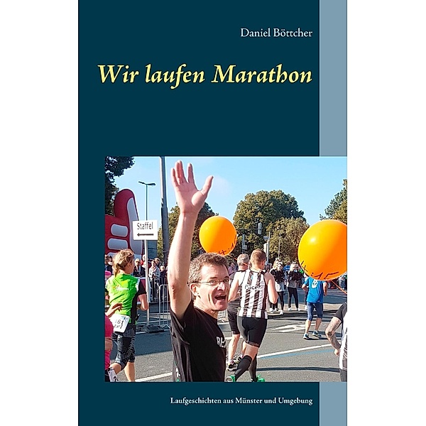 Wir laufen Marathon, Daniel Böttcher