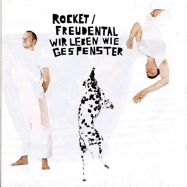 Wir leben wie Gespenster, Rocket / Freudental