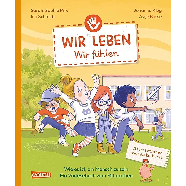Wir leben - wir fühlen / Wir leben Bd.1, Ina Schmidt, Ayse Bosse, Sarah-Sophie Prix, Johanna Klug