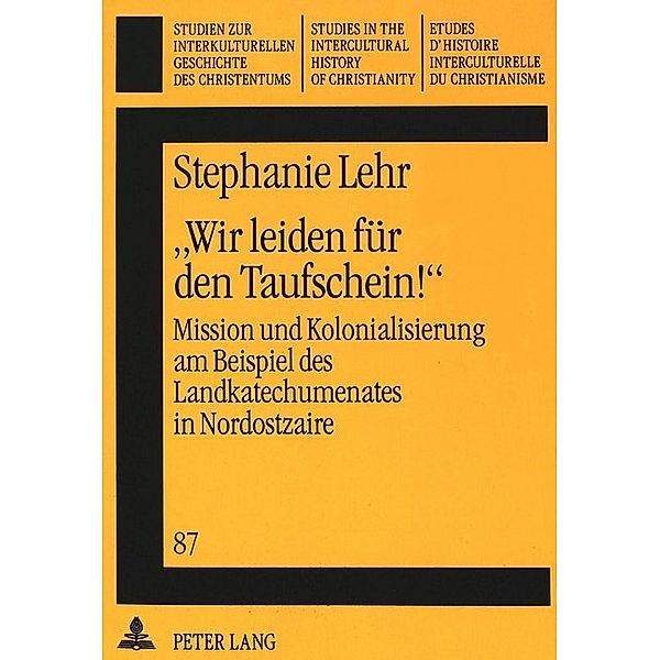 Wir leiden für den Taufschein!, Stephanie Lehr-Rosenberg