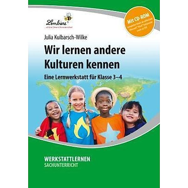 Wir lernen andere Kulturen kennen, m. CD-ROM, Julia Kulbarsch-Wilke