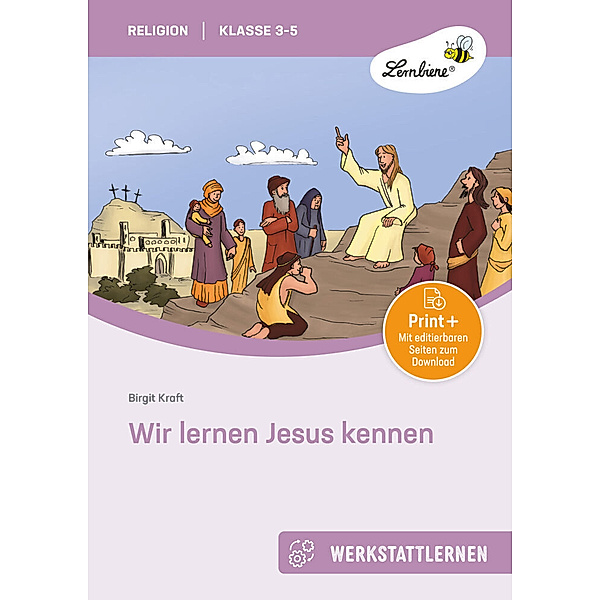 Wir lernen Jesus kennen, m. 1 Beilage, Birgit Kraft
