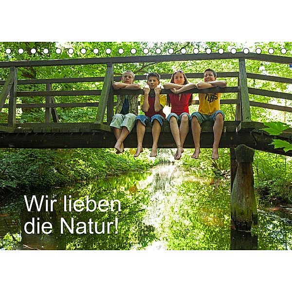 Wir lieben die Natur! (Tischkalender 2023 DIN A5 quer), Siegfried Kuttig