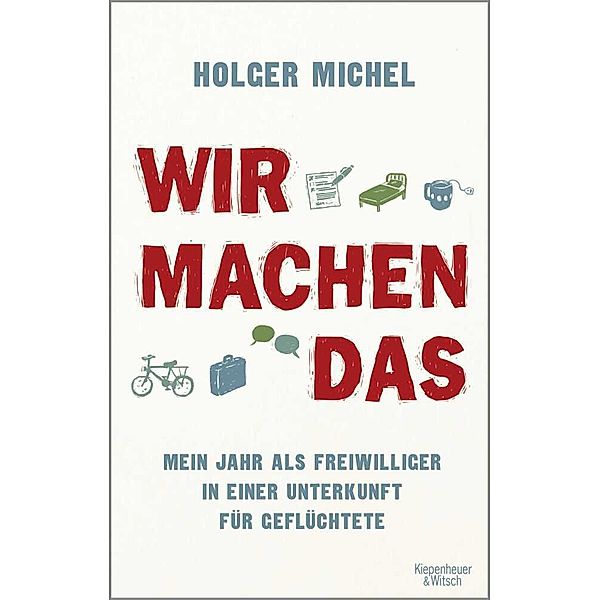 Wir machen das, Holger Michel