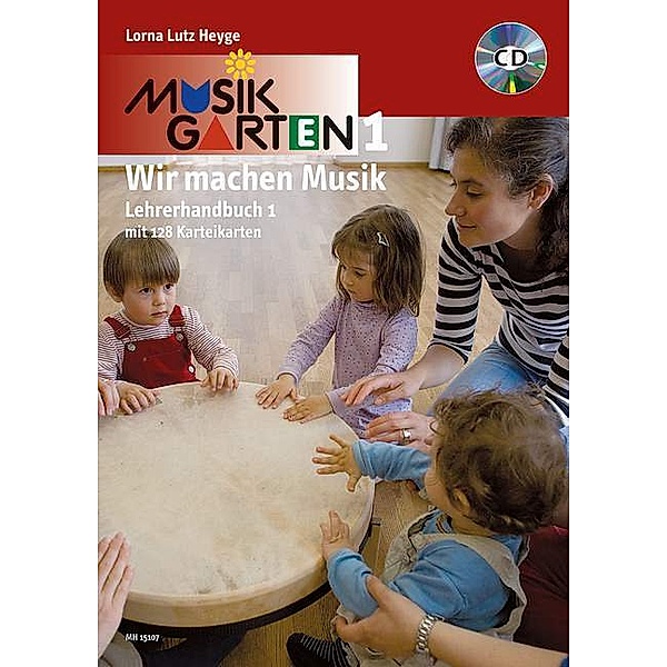 Wir machen Musik, Lehrerhandbuch m. Audio-CD, Lorna Lutz Heyge