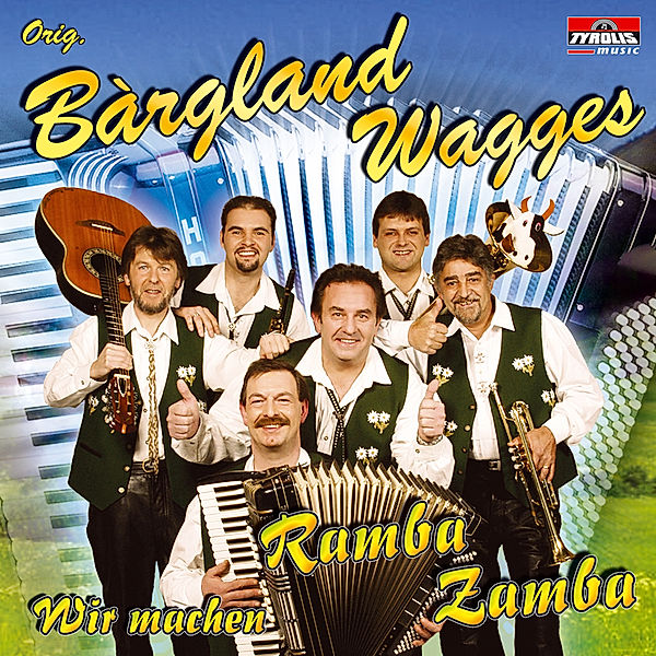 Wir machen Ramba Zamba, Orig. Bargland Wagges