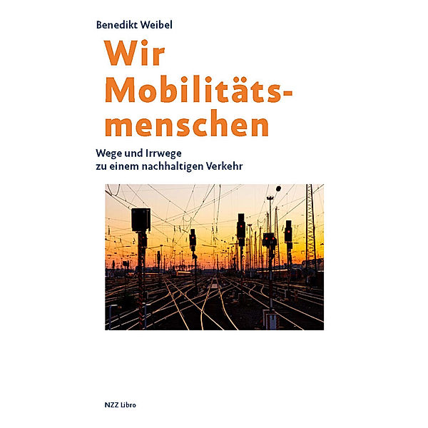 Wir Mobilitätsmenschen, Benedikt Weibel