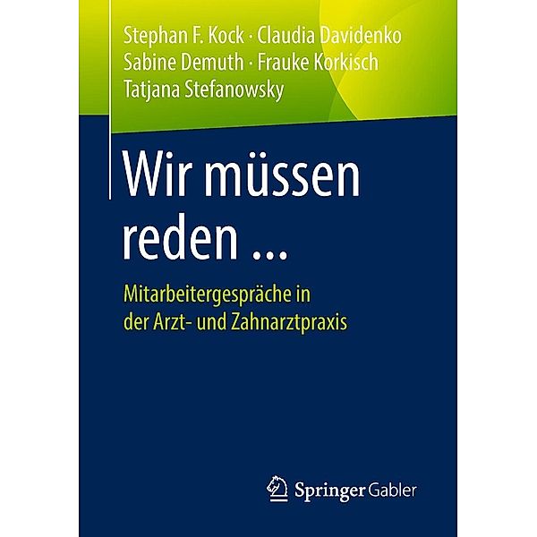 Wir müssen reden ..., Stephan F. Kock, Claudia Davidenko, Sabine Demuth, Frauke Korkisch, Tatjana Stefanowsky