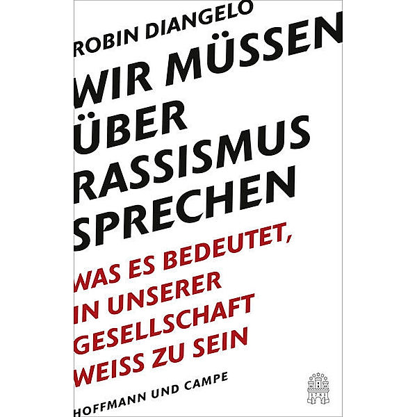 Wir müssen über Rassismus sprechen, Robin J. DiAngelo