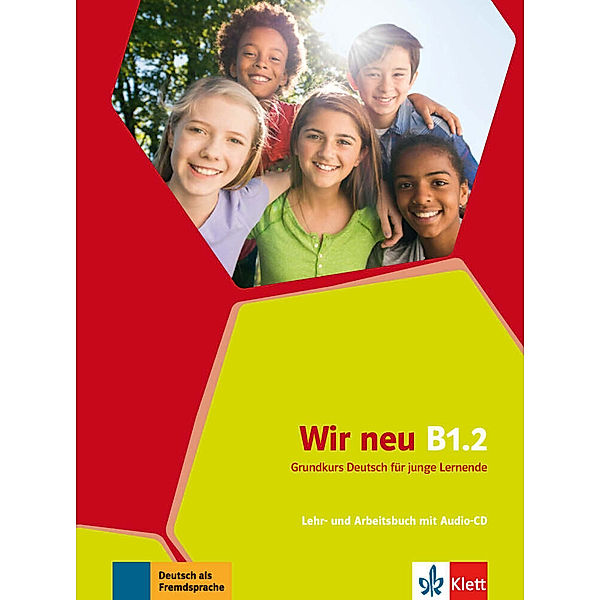 Wir neu - Grundkurs Deutsch für junge Lernende / B1.2 / Lehr- und Arbeitsbuch mit Audio-CD, Eva-Maria Jenkins-Krumm