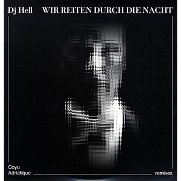 Wir Reiten Durch Die Nacht (Remixes) (Vinyl), Dj Hell