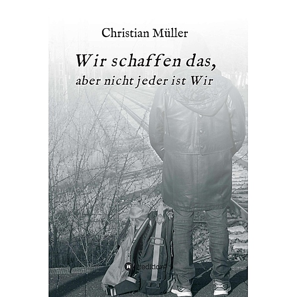 Wir schaffen das,, Christian Müller