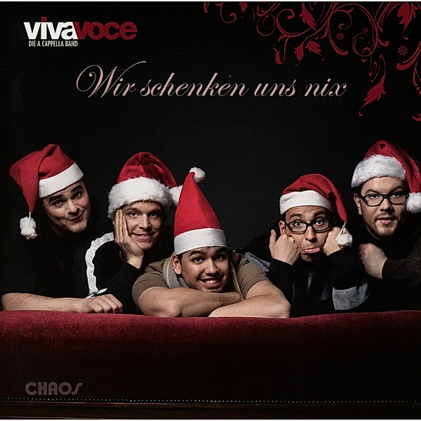 Wir Schenken Uns Nix, Viva Voce-Die A Cappella Band