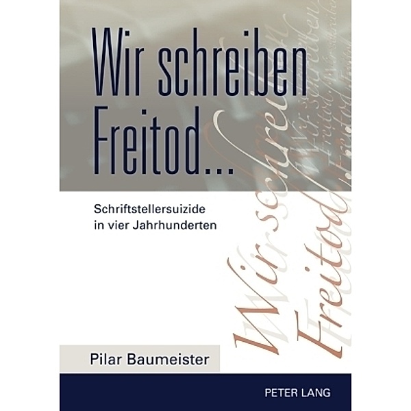 Wir schreiben Freitod..., Pilar Baumeister