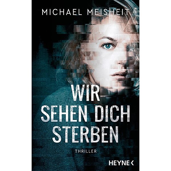 Wir sehen dich sterben, Michael Meisheit