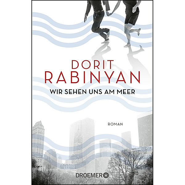 Wir sehen uns am Meer, Dorit Rabinyan