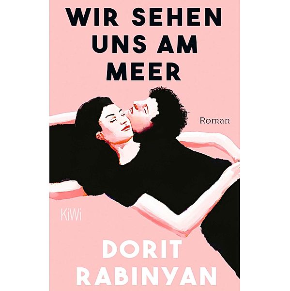 Wir sehen uns am Meer, Dorit Rabinyan