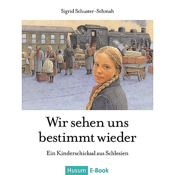 Wir sehen uns bestimmt wieder, Sigrid Schuster-Schmah