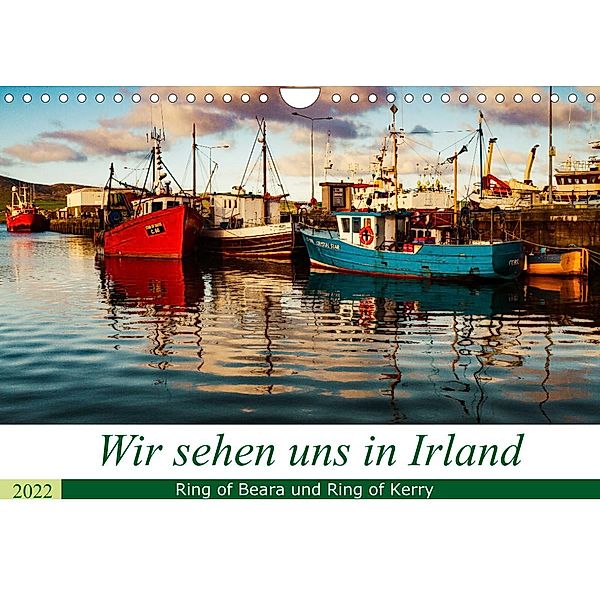 Wir sehen uns in Irland - Ring of Beara und Ring of Kerry (Wandkalender 2022 DIN A4 quer), Christoph Schoder