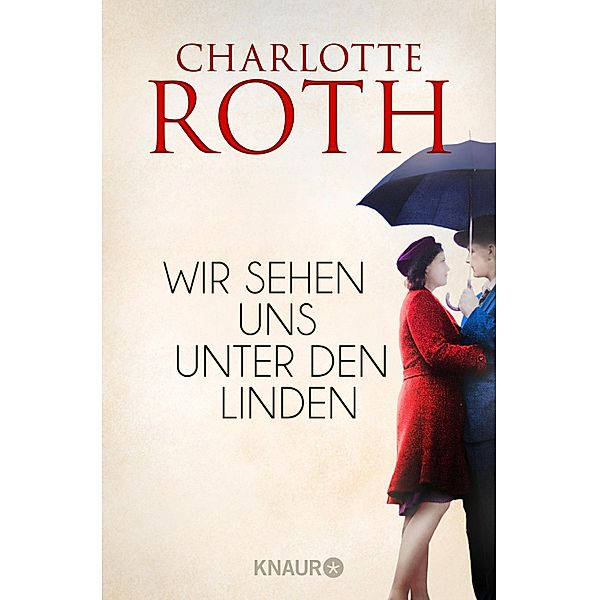 Wir sehen uns unter den Linden, Charlotte Roth