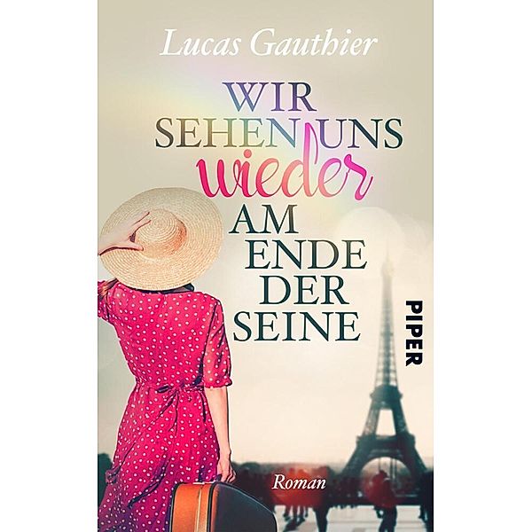 Wir sehen uns wieder am Ende der Seine, Lucas Gauthier