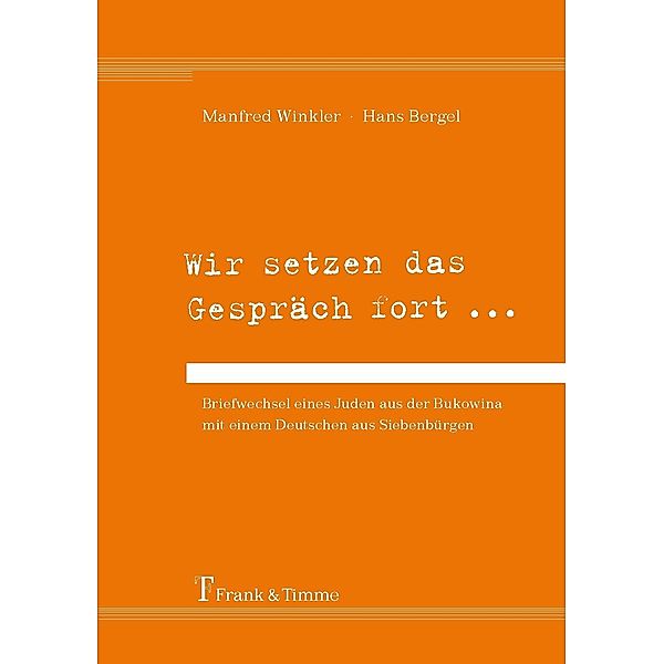 Wir setzen das Gespräch fort ..., Hans Bergel, Manfred Winkler