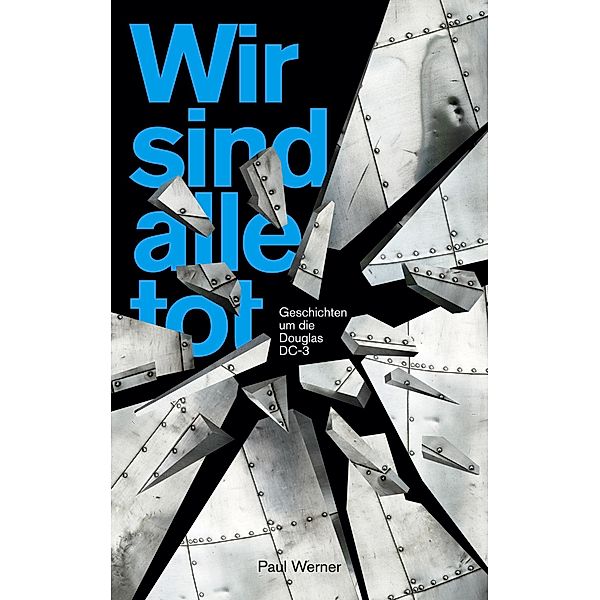 Wir sind alle tot, Paul Werner