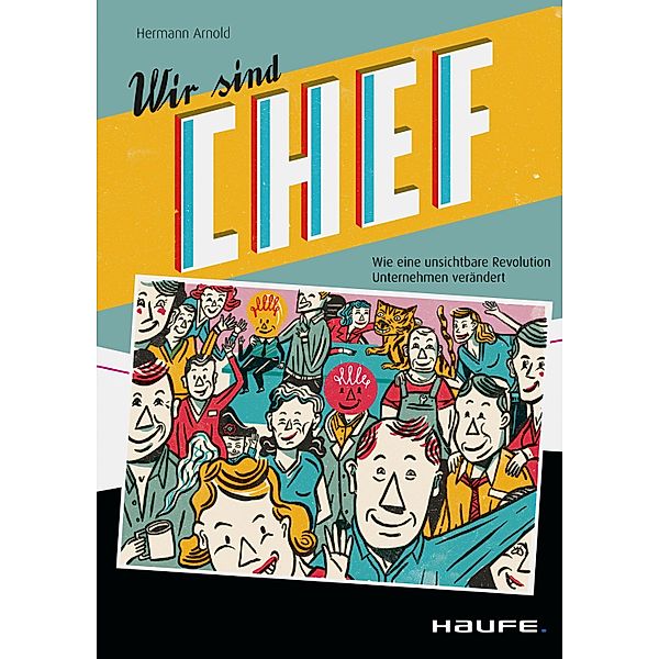 Wir sind Chef / Haufe Fachbuch, Hermann Arnold