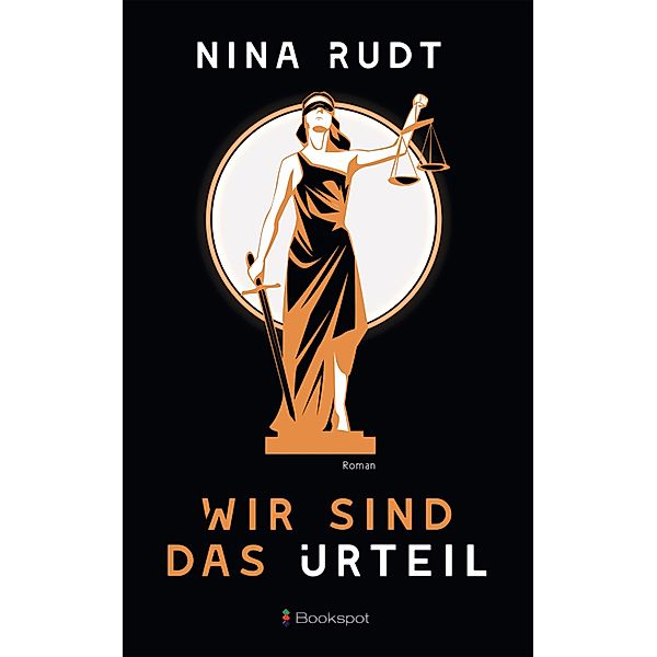 Wir sind das Urteil, Nina Rudt