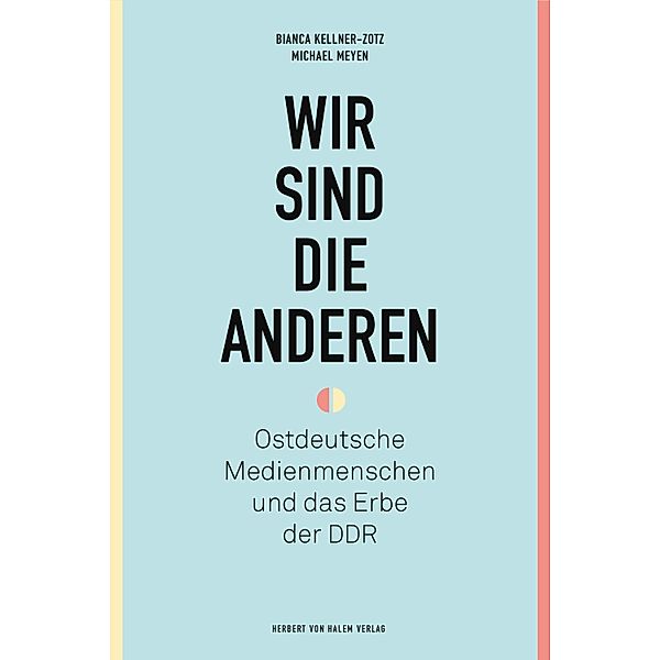 Wir sind die anderen, Bianca Kellner-Zotz, Michael Meyen