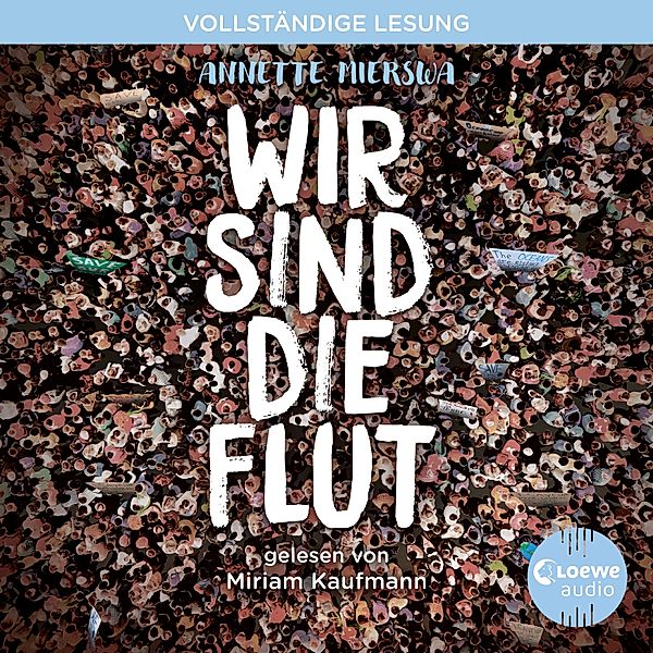 Wir sind die Flut, Annette Mierswa