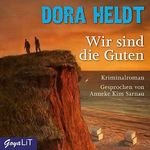 Wir sind die Guten, Dora Heldt