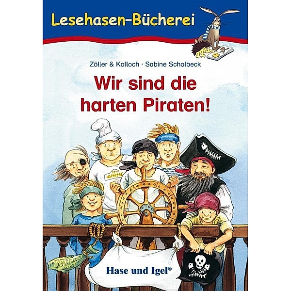 Wir sind die harten Piraten!, Zöller & Kolloch