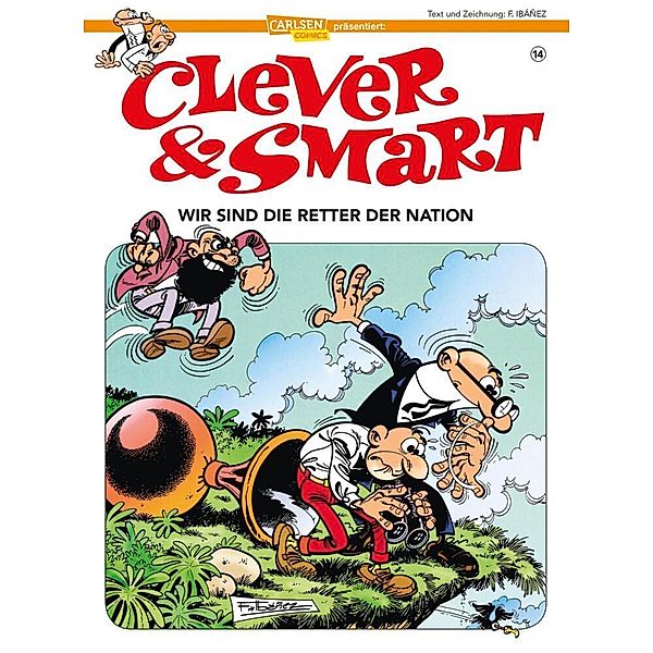 Wir sind die Retter der Nation / Clever & Smart Bd.14, Francisco Ibáñez