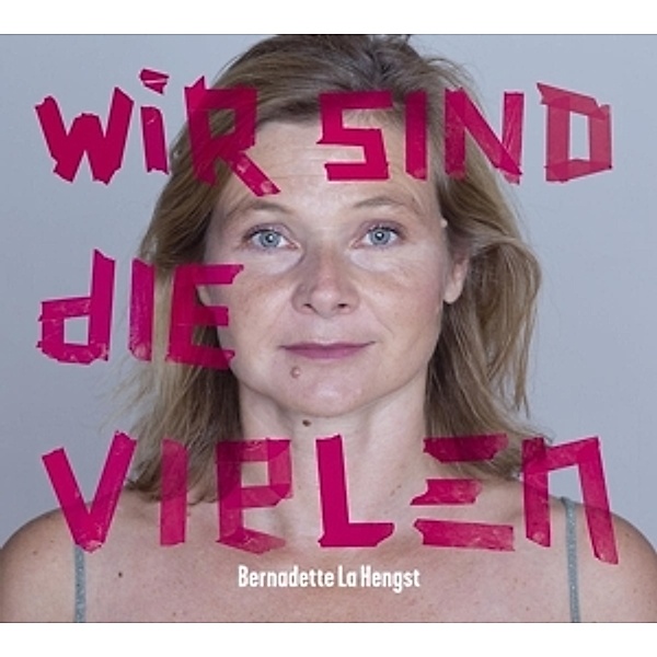 Wir Sind Die Vielen (Vinyl), Bernadette La Hengst