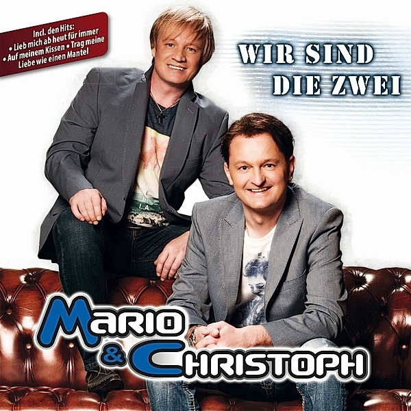 Wir Sind Die Zwei, Mario & Christoph