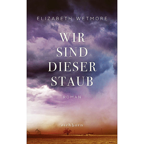 Wir sind dieser Staub, Elizabeth Wetmore