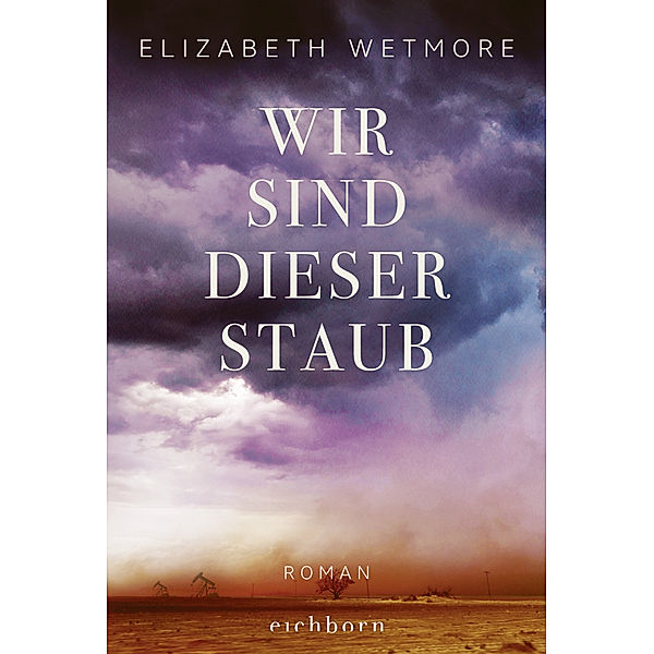 Wir sind dieser Staub, Elizabeth Wetmore