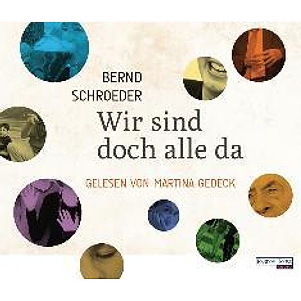 Wir sind doch alle da, 4 Audio-CDs, Bernd Schroeder