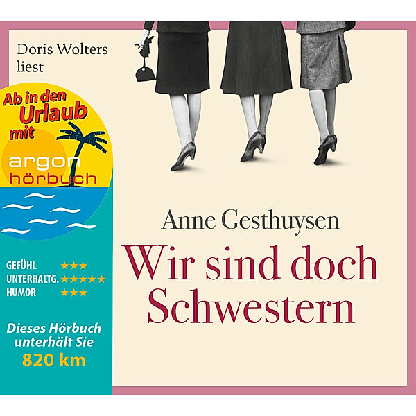 Wir sind doch Schwestern, 6 Audio-CDs, Anne Gesthuysen