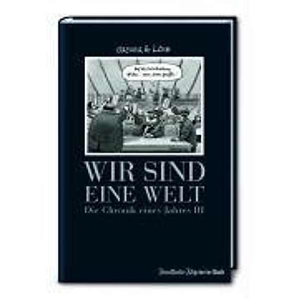 Wir sind eine Welt, Achim Greser, Heribert Lenz