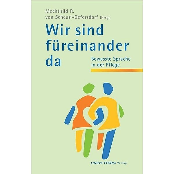 Wir sind für einander da, Zenobia Frosch, Maria Lackner, Friederike Leuthe, Mechthild von Scheurl-Defersdorf, Petra Springer, von Stockert