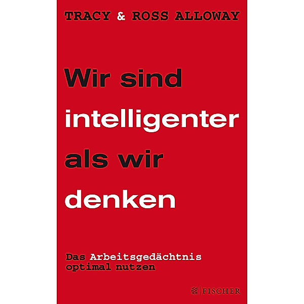 Wir sind intelligenter als wir denken, Tracy Alloway, Ross Alloway