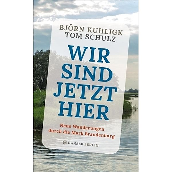 Wir sind jetzt hier, Björn Kuhligk, Tom Schulz