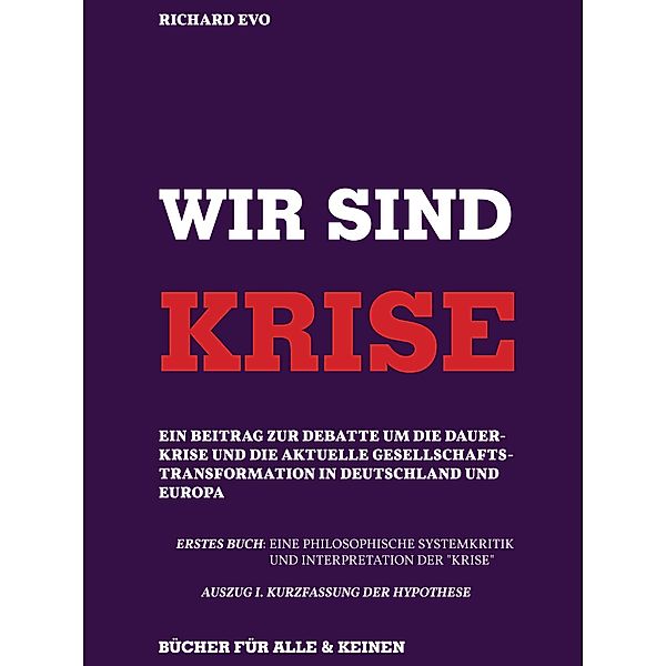 Wir sind Krise, Richard Evo