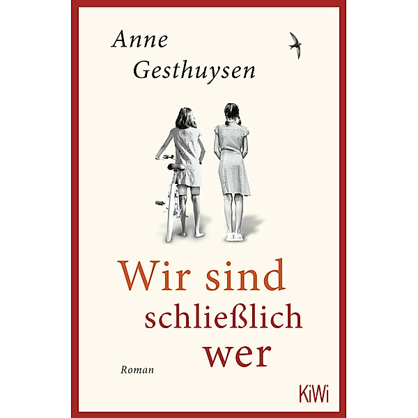 Wir sind schliesslich wer, Anne Gesthuysen